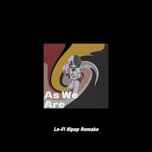 As We Are(Lo-Fi Hipop Remake)