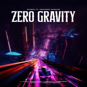 Zero Gravity (feat. Amandeep Pandher)