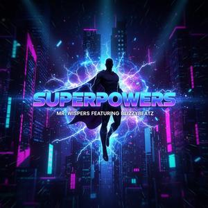 Superpowers (feat. Blizzybeatz)