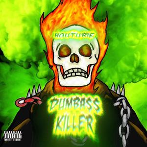 DUMBA$$KILLER(prod. Hody)
