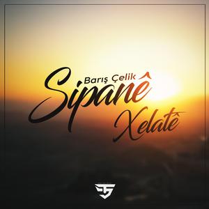 Sipane Xelate (feat. Barış Çelik)