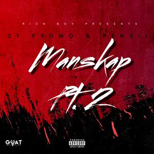 Manskap, Pt. 2 (feat. 21 Promo & Pengii)