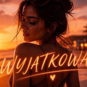 Jesteś wyjątkowa