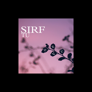 Sirf tu