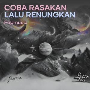 Coba Rasakan Lalu Renungkan (Remastered 2023)