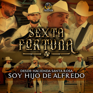 Soy Hijo de Alfredo (Desde Hacienda Santa Rosa)