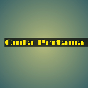 Cinta Pertama