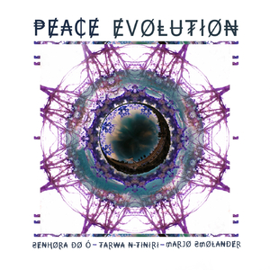 Peace Evolution (feat. Tarwa N-Tiniri & Marjo Smolander)