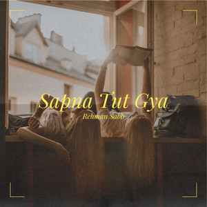 Sapna Tut Gya