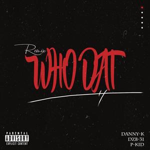 WHO DAT REMIX