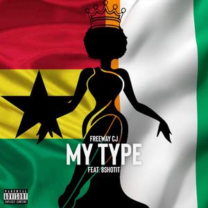 My Type (feat. 8shotit)