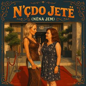 N’çdo Jetë (Nëna Jem)