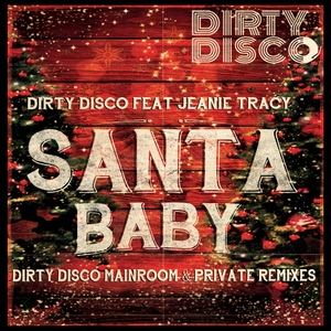 Santa Baby (Dirty Disco Private Remix)