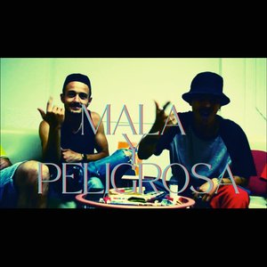 Mala y Peligrosa