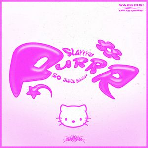 Purrr (So Juice Bootleg)