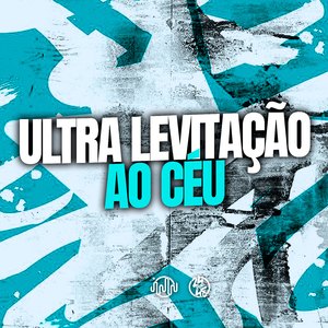 Ultra Levitação ao Céu