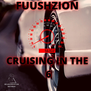 Cruising In The 6