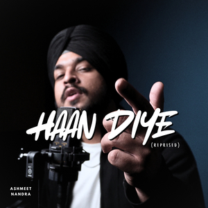 Haan Diye (Reprised)