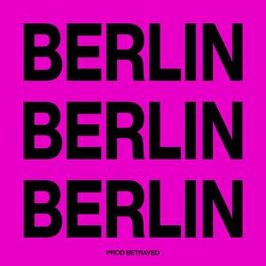 berlin (feat. betrayed)