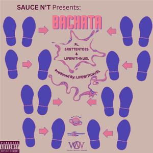 BACHATA (feat. SRGTTENTOES & LIFEWITHNUEL)
