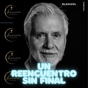 Un reencuentro sin final
