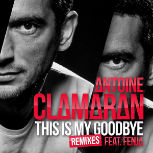 This Is My Goodbye (Tony Romera Remix)