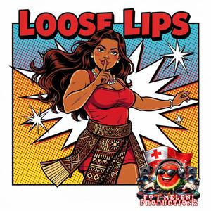 Loose Lips