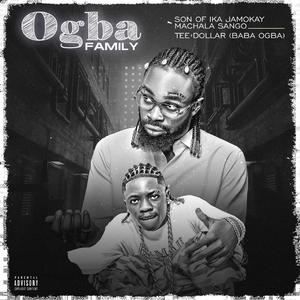 Ogba Family (feat. Teee Dollar)