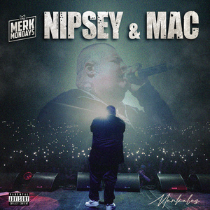 Nipsey & Mac