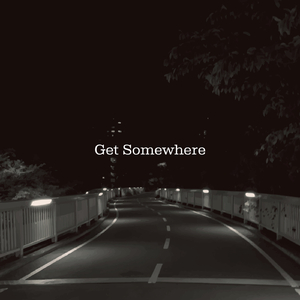Get Somewhere