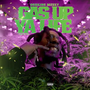 Gas Up Ya Life