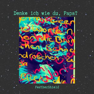 Denke ich wie du, papa?