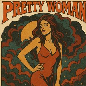 Preety Woman (Hey Girl!)