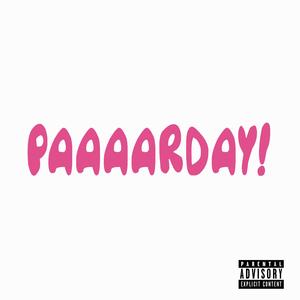 Paaaarday