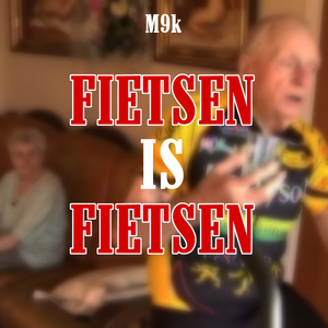 FIETSEN IS FIETSEN
