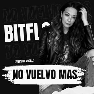 NO VUELVO MAS (VERSION VOCAL)