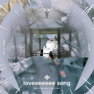 loveeeeeee song - sped up + reverb