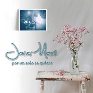 JAVIER MOSÉ Bombones del querer