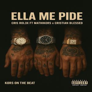 ella me pide (feat. Mathikors & Cristian blessed)
