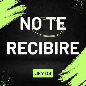 No Te Recibire