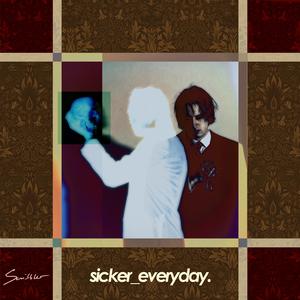sicker_everyday.