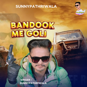 Bandok Me Goli