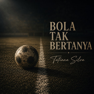 Bola Tak Bertanya