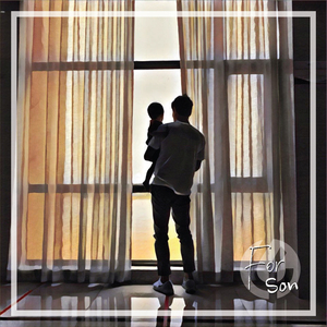 For my son (아들을 향한 노래) (Inst.)