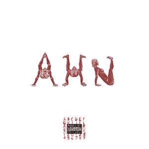 AHN (feat. 3MPTYPRETTYBOY)