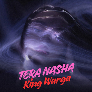 Tera Nasha King Warga