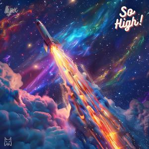 So High (feat. whyysoraa & Jay-K)