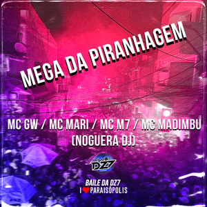 Mega da Piranhagem