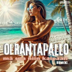 Oi Rantapallo 2025 remix (Moppitukkamix)