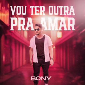 Vou Ter Outra Pra Amar